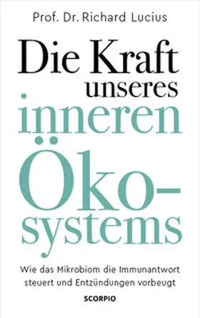 Lucius |  Die Kraft unseres inneren Ökosystems | Buch |  Sack Fachmedien