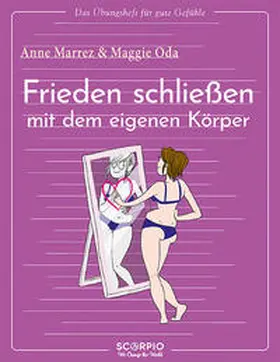 Marrez / Oda |  Das Übungsheft für gute Gefühle - Frieden schließen mit dem eigenen Körper | Buch |  Sack Fachmedien