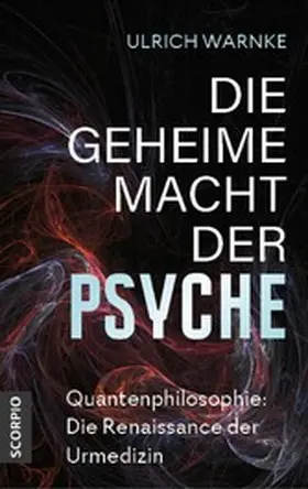 Warnke |  Die geheime Macht der Psyche | eBook | Sack Fachmedien