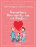 van Stappen / Blondiau |  Das Übungsheft für gute Gefühle  - Gewaltfreie Kommunikation mit Kindern | Buch |  Sack Fachmedien