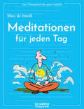 de Smedt |  Das Übungsheft für gute Gefühle - Meditationen für jeden Tag | Buch |  Sack Fachmedien