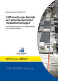 Peither / Brandes / Dittinger |  GMP-konformer Betrieb von pharmazeutischen Produktionsanlagen | Buch |  Sack Fachmedien