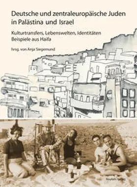 Apel / Ashkenazi / Hoba |  Deutsche und zentraleuropäische Juden in Palästina und Israel | eBook | Sack Fachmedien