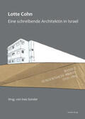 Cohn / Sonder |  Lotte Cohn. Eine schreibende Architektin in Israel | eBook | Sack Fachmedien