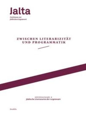 Amit / Mueller / Banki |  Zwischen Literarizität und Programmatik - Jüdische Literaturen der Gegenwart | Buch |  Sack Fachmedien