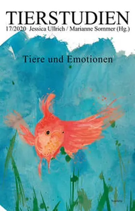 Ullrich / Sommer / Balcombe |  Tiere und Emotionen | Buch |  Sack Fachmedien