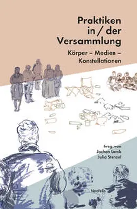 Lamb / Busch / Stenzel |  Praktiken in/der Versammlung | eBook | Sack Fachmedien