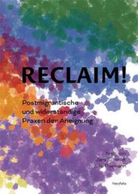 Schmidt / Thiemann / Baehr-Oliva |  Reclaim! | Buch |  Sack Fachmedien