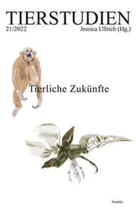 Ullrich / Alsen / Bloise |  Tierliche Zukünfte | Buch |  Sack Fachmedien