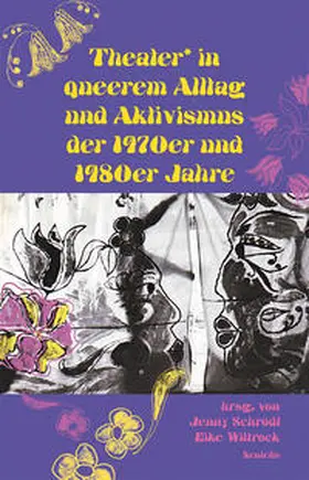 Grajek / Schrödl / Kamermans | Theater* in queerem Alltag und Aktivismus der 1970er und 1980er Jahre | E-Book | sack.de