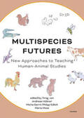 Hübner / Bartosch / Edlich |  Multispecies Futures | eBook | Sack Fachmedien