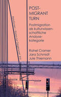 Cramer / Schmidt / Thiemann |  Postmigrant Turn | Buch |  Sack Fachmedien