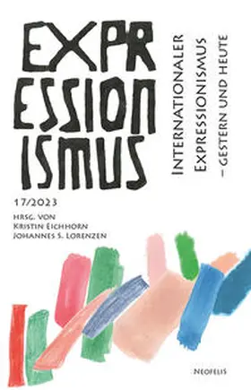 Wolf / Eichhorn / Allerstorfer-Hertel |  Internationaler Expressionismus - gestern und heute | Buch |  Sack Fachmedien