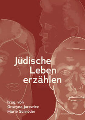 Jurewicz / Schröder / Borchard |  Jüdische Leben erzählen | Buch |  Sack Fachmedien