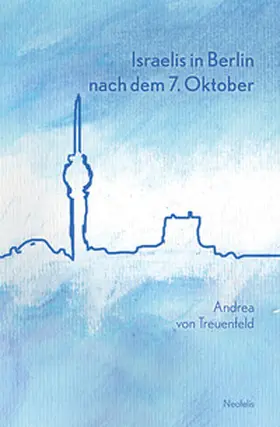 von Treuenfeld |  Israelis in Berlin nach dem 7. Oktober | Buch |  Sack Fachmedien
