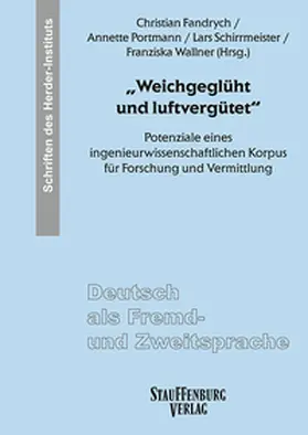 Fandrych / Portmann / Schirrmeister |  "Weichgeglüht und luftvergütet" | Buch |  Sack Fachmedien