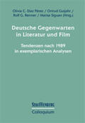 Díaz Pérez / Gutjahr / Renner |  Deutsche Gegenwarten in Literatur und Film | Buch |  Sack Fachmedien