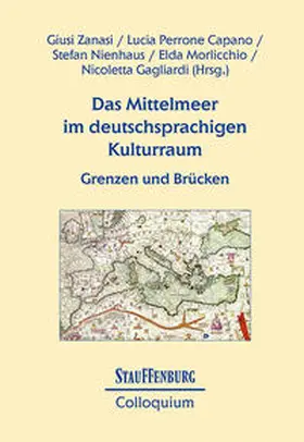 Zanasi / Perrone Capano / Nienhaus |  Das Mittelmeer im deutschsprachigen Kulturraum | Buch |  Sack Fachmedien