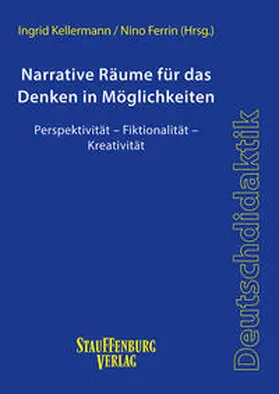 Kellermann / Ferrin |  Narrative Räume für das Denken in Möglichkeiten | Buch |  Sack Fachmedien