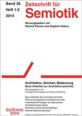 Baumberger / Schlaberg |  Zeitschrift für Semiotik / Architektur, Zeichen, Bedeutung. Neue Arbeiten zur Architketursemiotik | Buch |  Sack Fachmedien