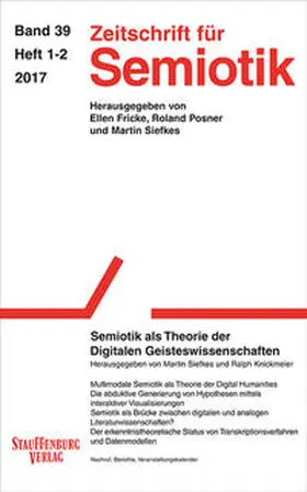Siefkes / Knickmeier |  Zeitschrift für Semiotik / Semiotik als Theorie der Digitalen Geisteswissenschaften | Buch |  Sack Fachmedien