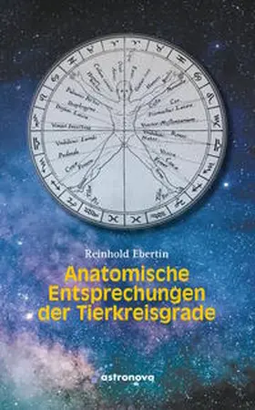Ebertin |  Anatomische Entsprechung der Tierkreisgrade | Buch |  Sack Fachmedien