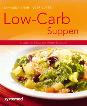 Oehninger Suter |  Low-Carb-Suppen | Buch |  Sack Fachmedien
