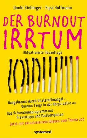 Eichinger / Hoffmann | Der Burnout-Irrtum | Buch | 978-3-95814-042-4 | www.sack.de