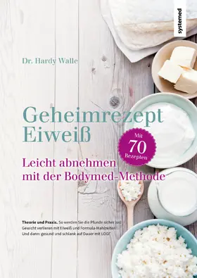 Walle | Geheimrezept Eiweiß | Buch | 978-3-95814-119-3 | www.sack.de