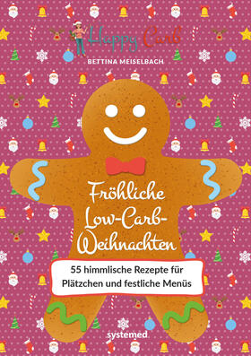 Meiselbach | Happy Carb: Fröhliche Low-Carb-Weihnachten | E-Book | sack.de