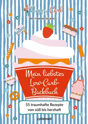 Meiselbach |  Happy Carb: Mein liebstes Low-Carb-Backbuch | eBook | Sack Fachmedien