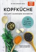 Nehls |  Kopfküche. Das Anti-Alzheimer-Kochbuch | eBook | Sack Fachmedien