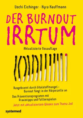 Eichinger / Kauffmann | Der Burnout-Irrtum | Buch | 978-3-95814-304-3 | www.sack.de
