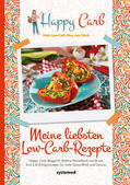 Meiselbach |  Happy Carb: Meine liebsten Low-Carb-Rezepte | Buch |  Sack Fachmedien