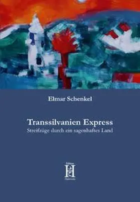 Schenkel |  Transsilvanien Express | Buch |  Sack Fachmedien