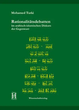 Turki |  Rationalitätsdebatten im arabisch-islamischen Diskurs der Gegenwart | Buch |  Sack Fachmedien
