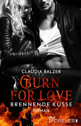 Balzer | Burn for Love - Brennende Küsse | E-Book | www.sack.de