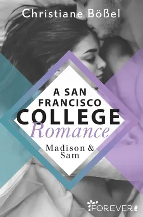 Bößel |  Madison & Sam - A San Francisco College Romance | Buch |  Sack Fachmedien
