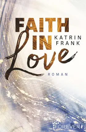 Frank |  Faith in Love | eBook | Sack Fachmedien