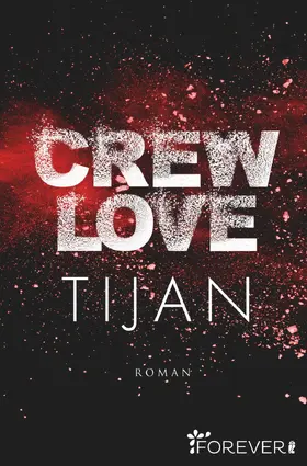 Tijan |  Crew Love | eBook | Sack Fachmedien