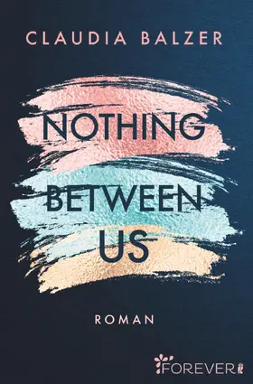Balzer |  Nothing Between Us | Buch |  Sack Fachmedien