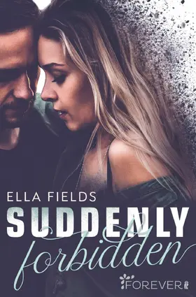 Fields | Suddenly Forbidden | Buch | 978-3-95818-459-6 | www.sack.de