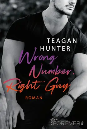 Hunter |  Wrong Number, Right Guy | eBook | Sack Fachmedien