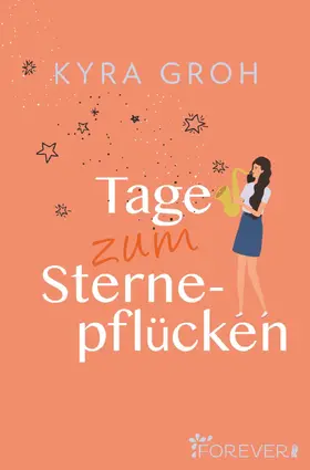 Groh |  Tage zum Sternepflücken | eBook | Sack Fachmedien