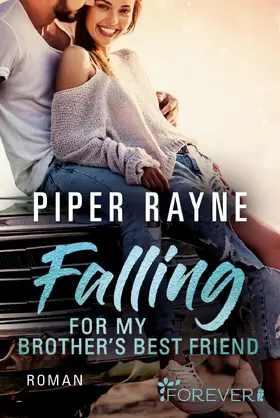 Rayne |  Falling for my Brother's Best Friend | eBook | Sack Fachmedien