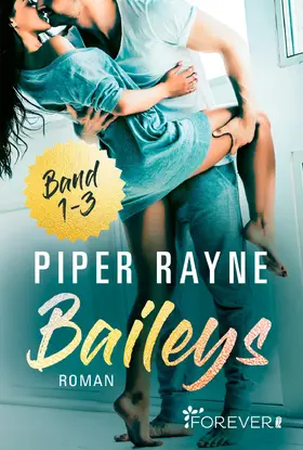 Rayne | Baileys Band 1-3 | E-Book | www.sack.de
