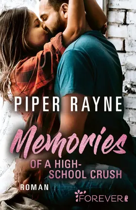 Rayne |  Memories of a Highschool Crush | eBook | Sack Fachmedien