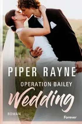 Rayne |  Operation Bailey Wedding | eBook | Sack Fachmedien