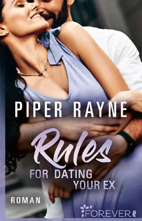 Rayne |  Rules for Dating Your Ex | eBook | Sack Fachmedien