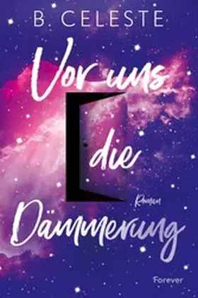 Celeste | Vor uns die Dämmerung | E-Book | www.sack.de